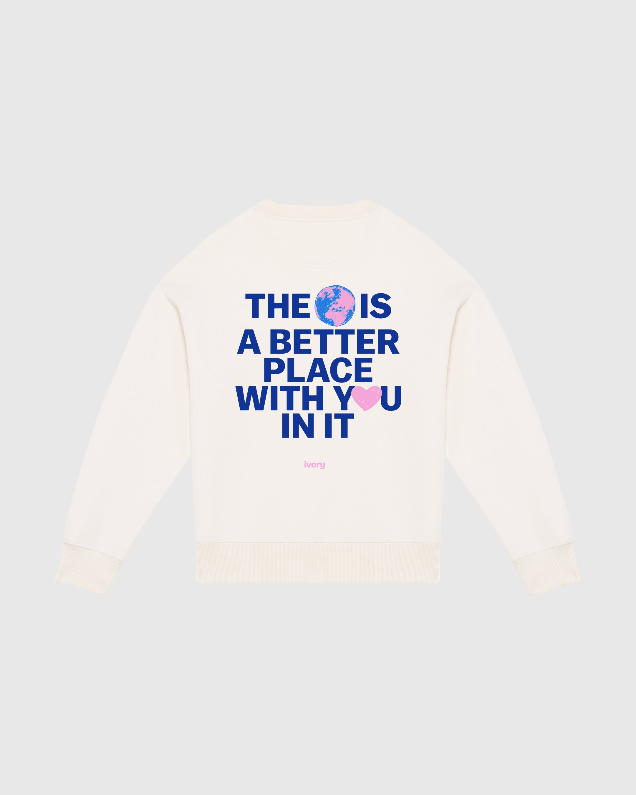 BETTER WITH YOU SWEATSHIRT RAW