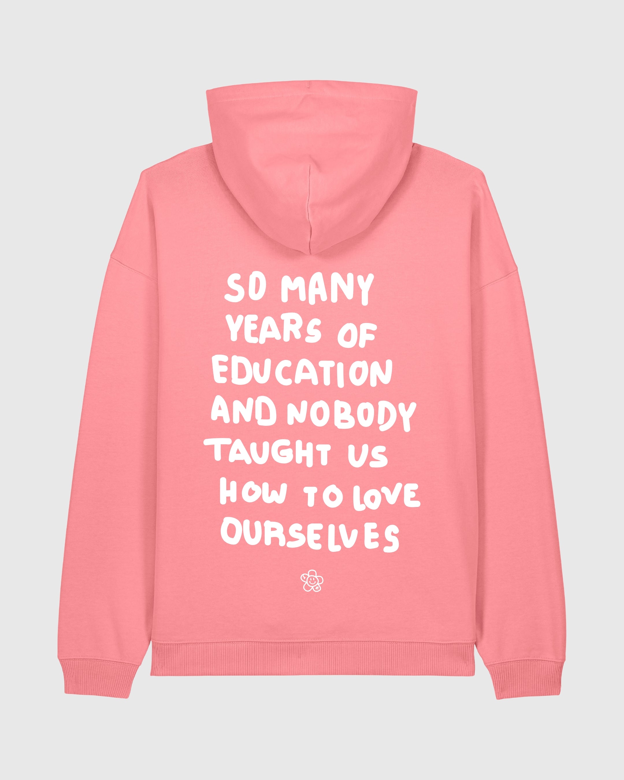 LOVE OURSELVES HOODIE PINK