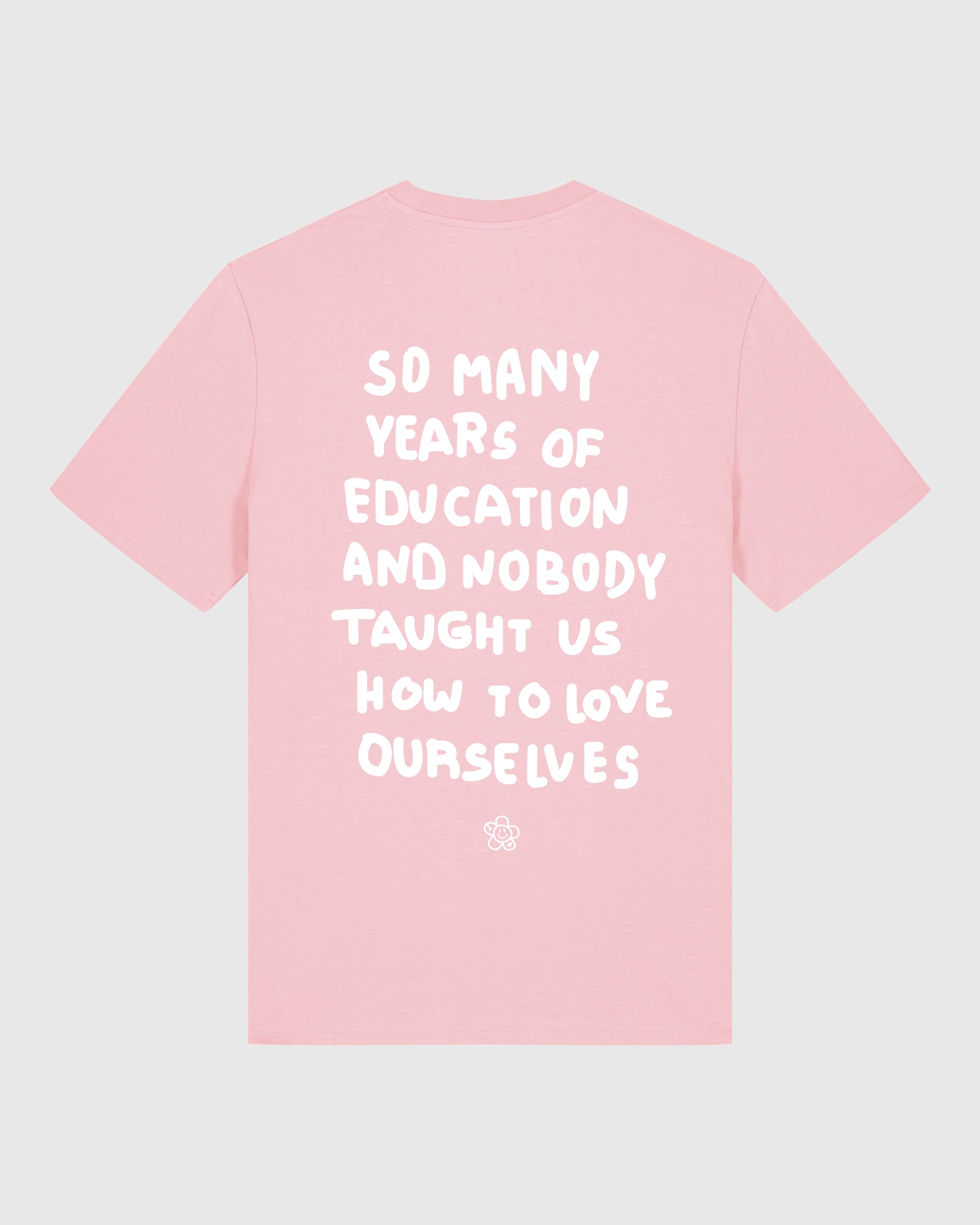 LOVE OURSELVES TEE PINK