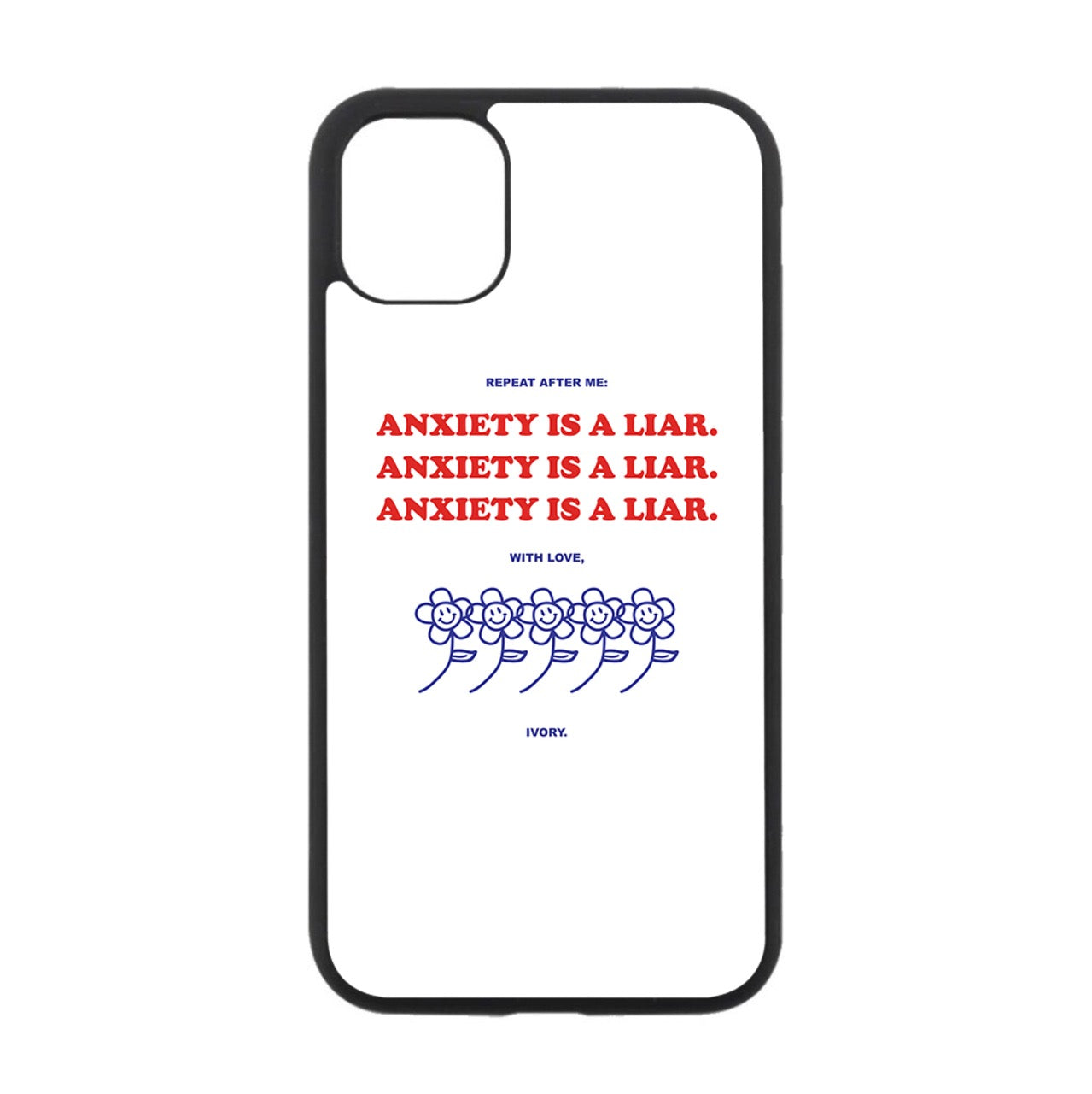 ANXIETY IS A LIAR IPHONE CASE