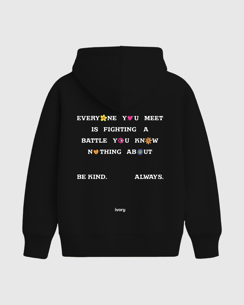 EVERYONE YOU MEET HOODIE BLACK