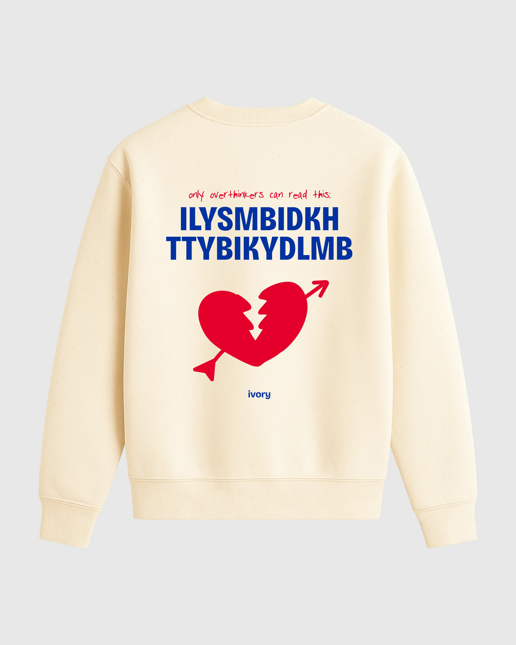 OVERTHINKERS 2.0 SWEATSHIRT RAW