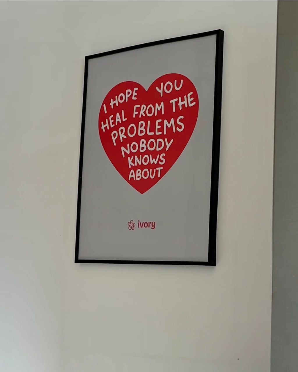 I HOPE YOU HEAL POSTER 40X50CM