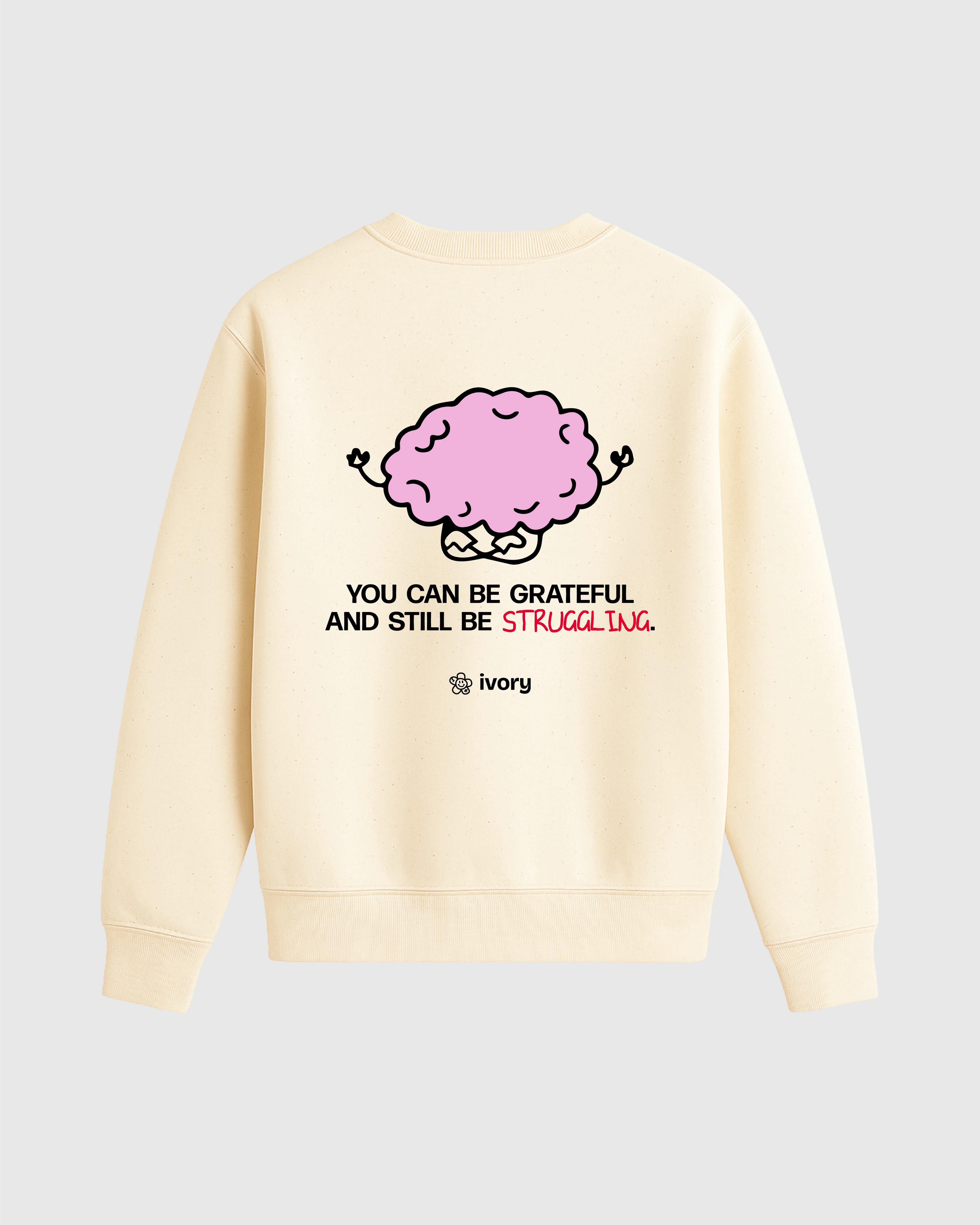 IVORY BY BECS STRUGGLING SWEATSHIRT RAW