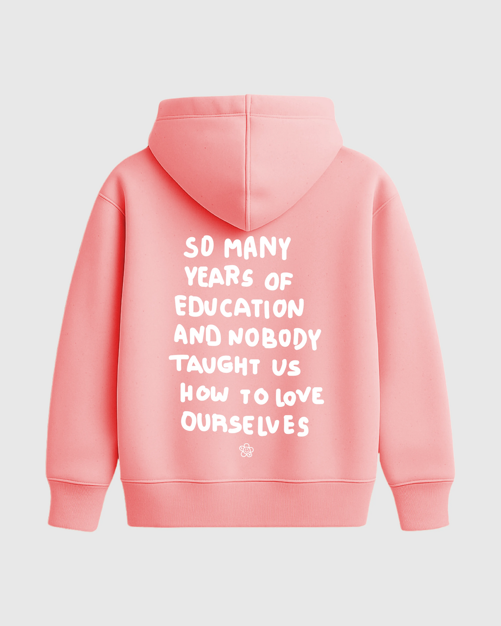 LOVE OURSELVES HOODIE SALMON