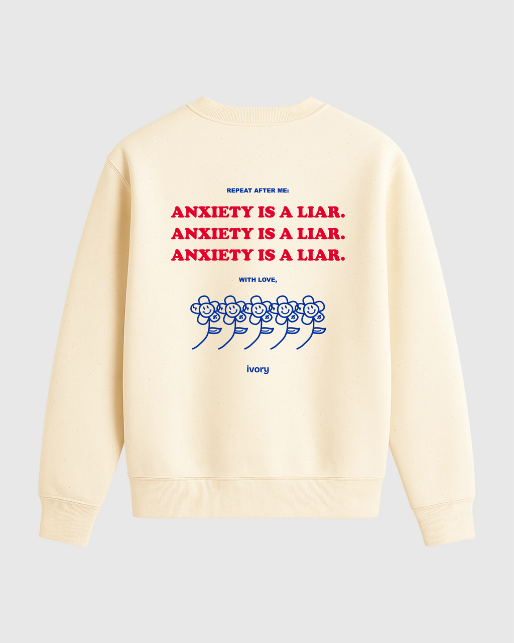 ANXIETY IS A LIAR SWEATSHIRT RAW RED