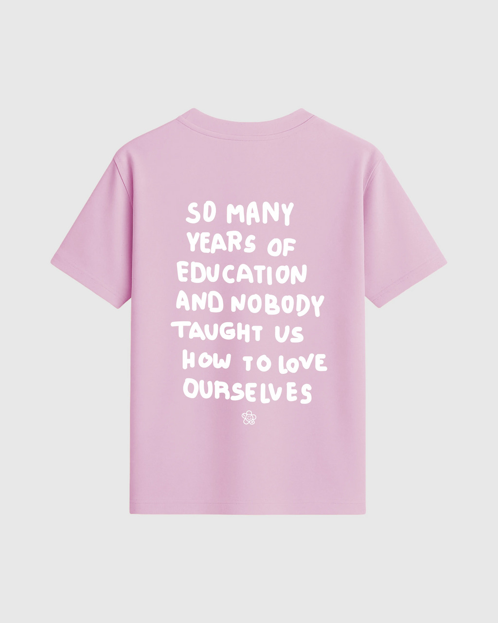 LOVE OURSELVES TEE COTTON CANDY