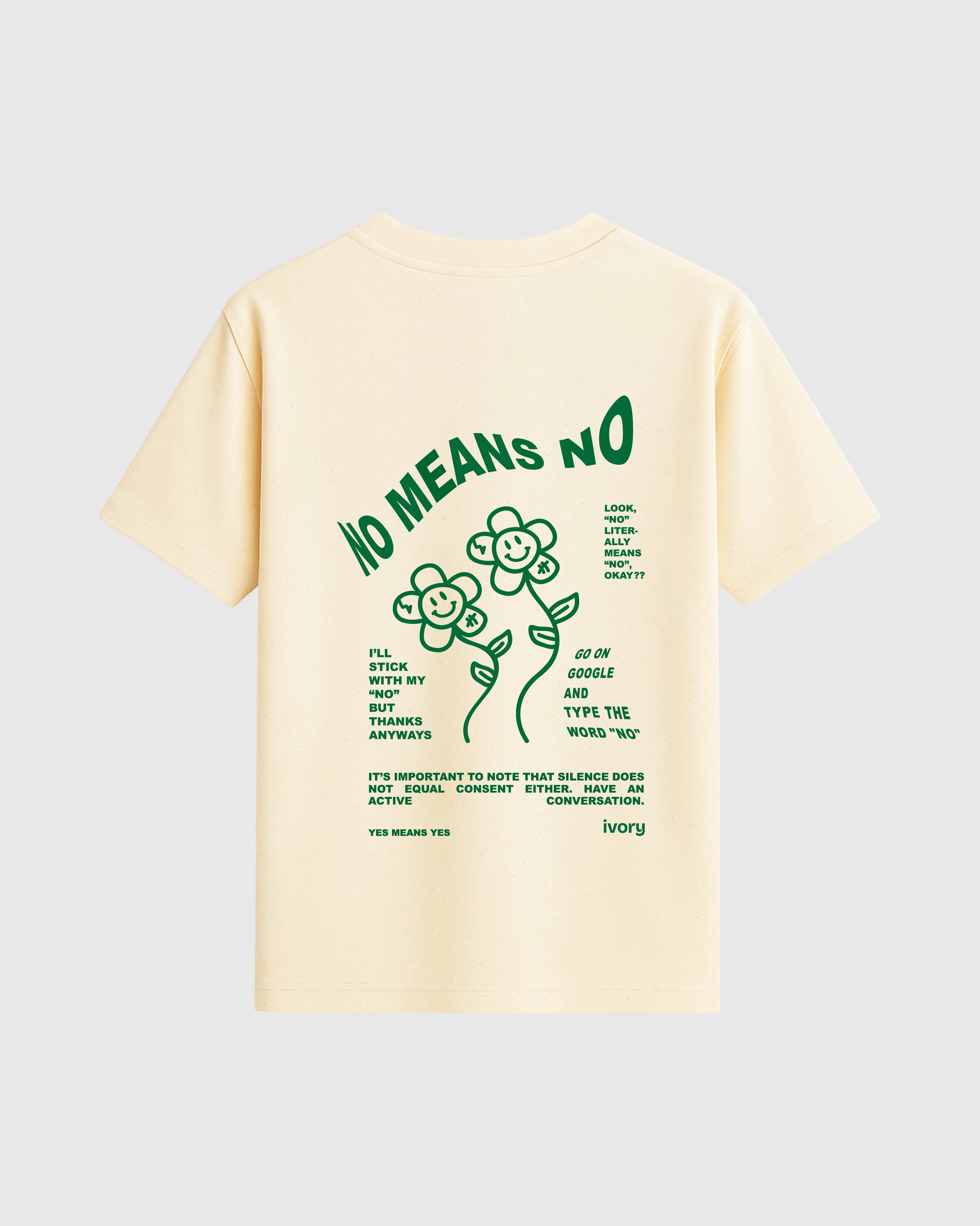 NO MEANS NO TEE RAW GREEN