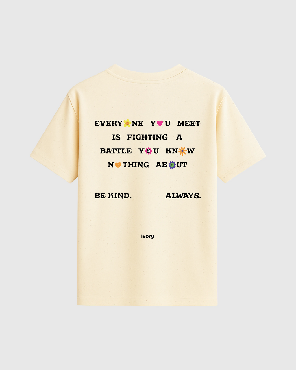 EVERYONE YOU MEET TEE RAW