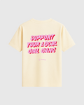 SUPPORT YOUR GIRL TEE RAW